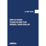 Şirketler Hukuku Uyuşmazlıklarına Özgü Kurumsal Tahkim Kuralları / 9786255930903