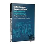 Şirketlerden Kooperatiflere Rekabetten Dayanışmaya - Uygar Yıldırım