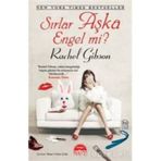 SIRLAR AŞKA ENGEL MI? - RACHEL GIBSON