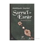 SIRLARIN SIRRI SIRRU'L ESRAR SIRLARIN ESRARI - SEYYID ABDÜLKADİR GEYLANI