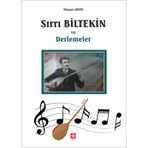 Sırrı Biltekin ve Derlemeler - Hasan Akın