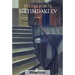 SIRTIMDAKİ EV - DIETER FORTE