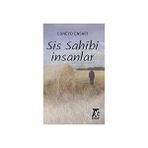Sis Sahibi Insanlar - Cüneyd Ensari - Cüneyd Ensari