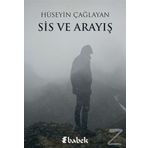 Sis ve Arayış - Hüseyin Çağlayan