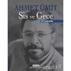 Sis ve Gece 25 Yaşında - Ahmet Ümit