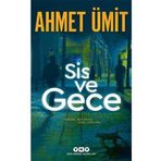 Sis Ve Gece - Ahmet Ümit