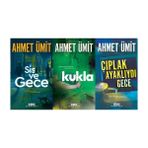 Sis ve Gece - Kukla - Çıplak Ayaklıydı Gece - Ahmet Ümit