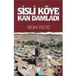 Sisli Köye Kan Damladı - Selim Yıldız