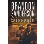 Sissoylu 4 - Kanun Alaşımı - Brandon Sanderson