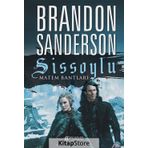 Sissoylu 6 - Matem Bantları - Brandon Sanderson