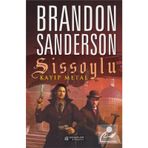 Sissoylu 7 - Kayıp Metal - Brandon Sanderson