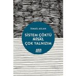 Sistem Çöktü Misal Çok Yalnızım - İsmail Aslan