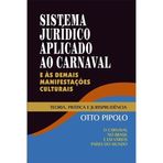 Sistema Jurídico Aplicado ao Carnaval e às Demais Manifestações Culturais