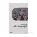 Sistematik Aile Sosyolojisi - Mustafa Aydın