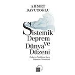 Sistemik Deprem ve Dünya Düzeni - Ahmet Davutoğlu