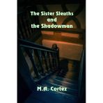 Sister Sleuths and The Shadowman