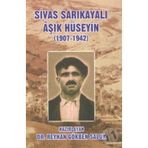 Sivas Sarıkayalı Aşık Hüseyin (1907-1942) - Reyhan Gökben Saluk