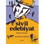 Sivil Edebiyat - Alaattin Karaca