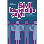 SIVIL İTAATSİZLİĞE ÇAĞRI - GILLES LUNEAU;JOSÉ BOVÉ