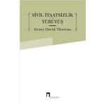 Sivil İtaatsizlik Yürüyüş - Henry David Thoreau