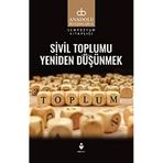 Sivil Toplumu Yeniden Düşünmek - Tire Kitap