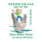 Sixth Grade - only for the Brave