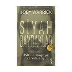 Siyah Bayraklar - Joby Warrick