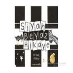 Siyah Beyaz Hikaye - M. Tunç Atalay