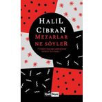 Siyah Beyaz Mezarlar Ne Söyler