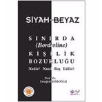 Siyah-Beyaz Sınırda Kişilik Bozukluğu-Nedir Nasıl Baş Edilir - HYB Yayıncılık