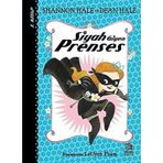Siyah Giyen Prenses - Shannon Hale - Dean Hale