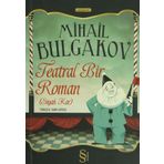 SIYAH KAR TEATRAL BIR ROMAN - MIHAIL BULGAKOV