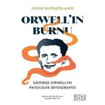 Siyah Kitap Orwell'In Burnu: George Orwell'In Patolojik Biyografisi