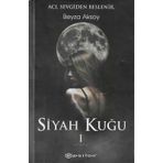 Siyah Kuğu 1 - Karton Kapak Beyza Aksoy Epsilon Yayınları - İkinci El Kitap