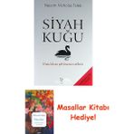Siyah Kuğu: Olasılıksız Görünenin Etkisi + Masallar Kitabı - Hayır