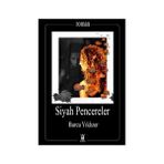 SIYAH PENCERELER - BURCU YILDIZER
