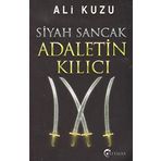Siyah Sancak Adaletin Kılıcı - Ali Kuzu