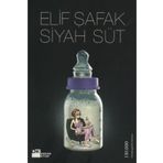 SIYAH SÜT - ELIF ŞAFAK