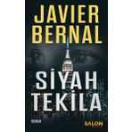 Siyah Tekila - Javier Bernal - Salon Yayınları