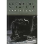 Siyah Üstü Siyah - Leonardo Sciascia