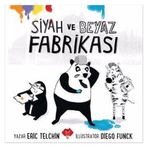 Siyah ve Beyaz Fabrikası Mikado Yayınları