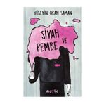 Siyah ve Pembe - Hüseyin Okan Saman
