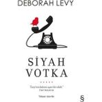 Siyah Votka - Deborah Levy