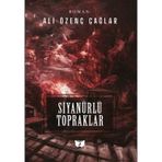 Siyanürlü Topraklar Ali Özenç Çağlar