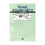 SIYASAL İKTISADIN ABC'SI: MODERN BIR YAKLAŞIM - ROBIN HAHNEL