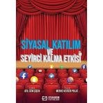 Siyasal Katılım ve Seyirci Kalma Etkisi Merve Kevser Polat