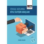 Siyasal Katılımda Kitle İletişim Araçları - Fadime Dilber