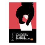 Siyasal Rıza Bağlamında Oy Verme Davranışları Nobel Bilimsel Eserler
