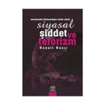 SIYASAL ŞİDDET VE TERÖRİZM - HAYATI HAZIR