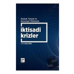 Siyasal Sosyal ve Kurumsal Yönleriyle İktisadi Krizler - Semra Boğa - Gazi Kitabevi